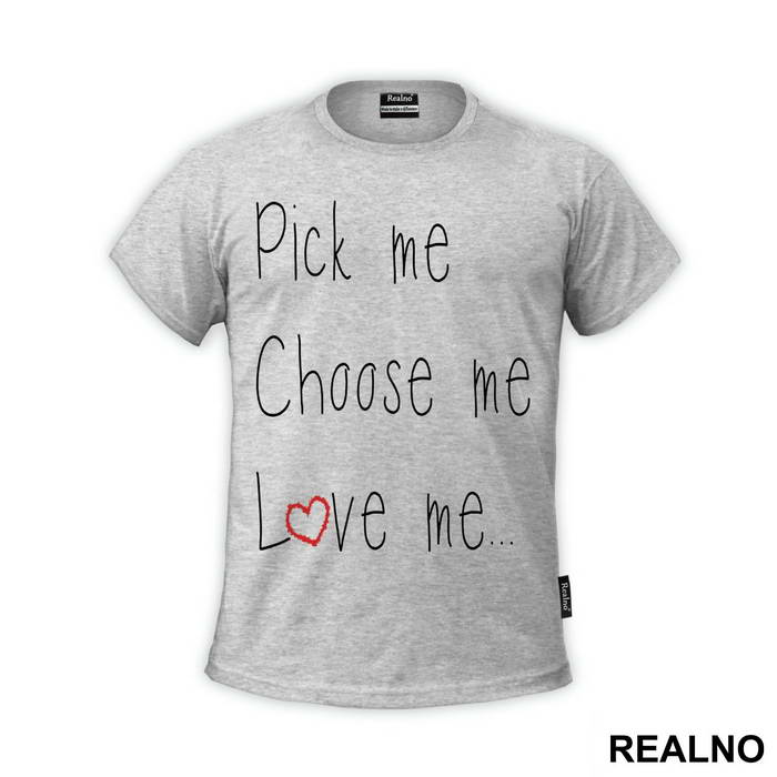 Pick Me, Choose Me, Love Me - Ljubav