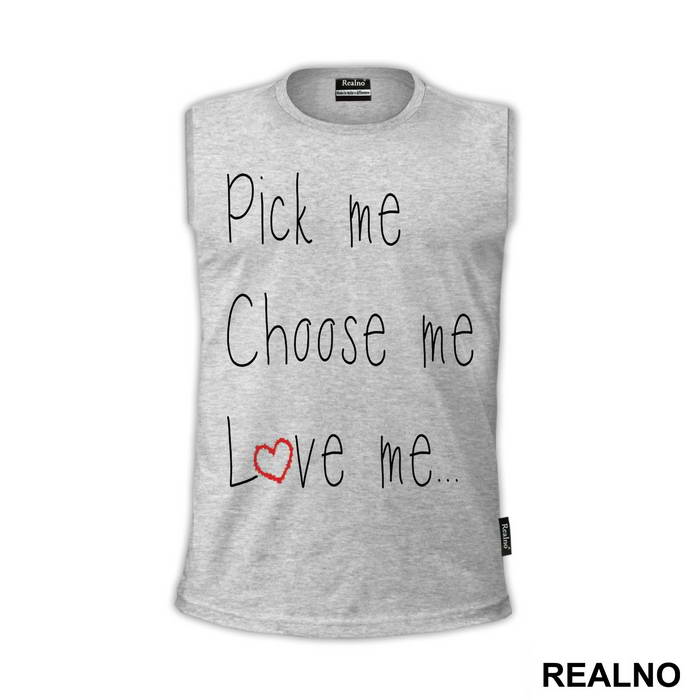 Pick Me, Choose Me, Love Me - Ljubav
