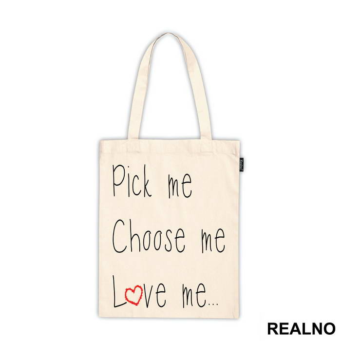 Pick Me, Choose Me, Love Me - Ljubav
