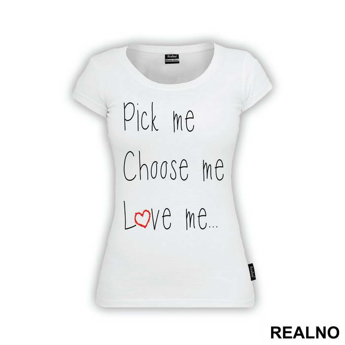Pick Me, Choose Me, Love Me - Ljubav