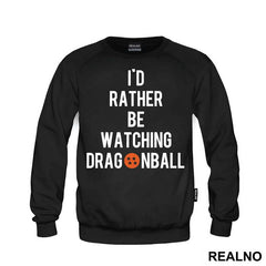 I'd Rather Be Watching  - Goku - Dragon Ball
