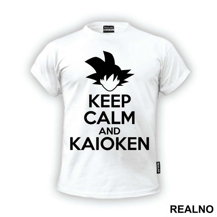Keep Calm And Kaioken - Goku - Dragon Ball