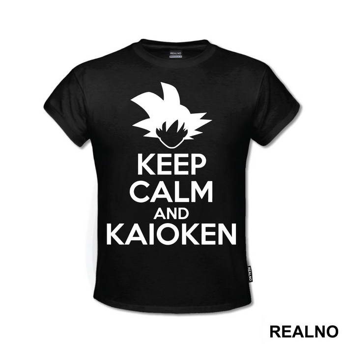 Keep Calm And Kaioken - Goku - Dragon Ball