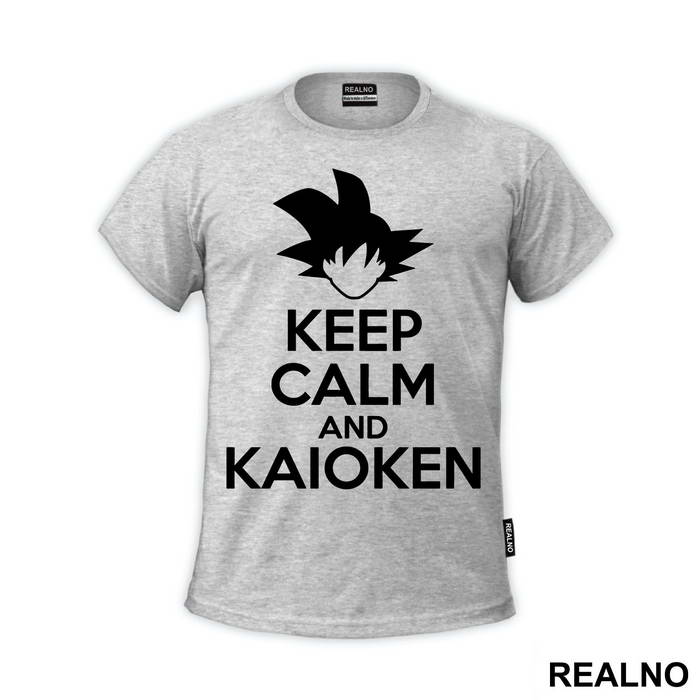 Keep Calm And Kaioken - Goku - Dragon Ball