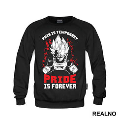 Pain Is Temperary Pride Is Forever Vegeta - Goku - Dragon Ball