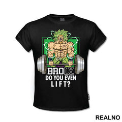 Broly Do You Even Lift - Goku - Dragon Ball