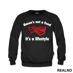 Bacon's Not A Food, It's A Lifestyle - Hrana - Food - Majica