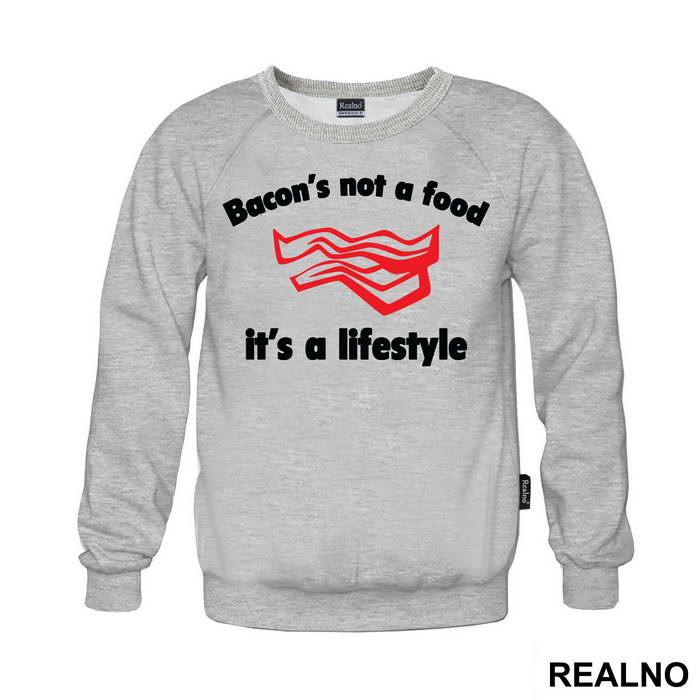 Bacon's Not A Food, It's A Lifestyle - Hrana - Food - Majica