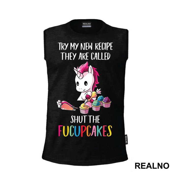Try My New Recipe They Are Called Shut The FUCUPCAKES - Unicorn - Jednorog