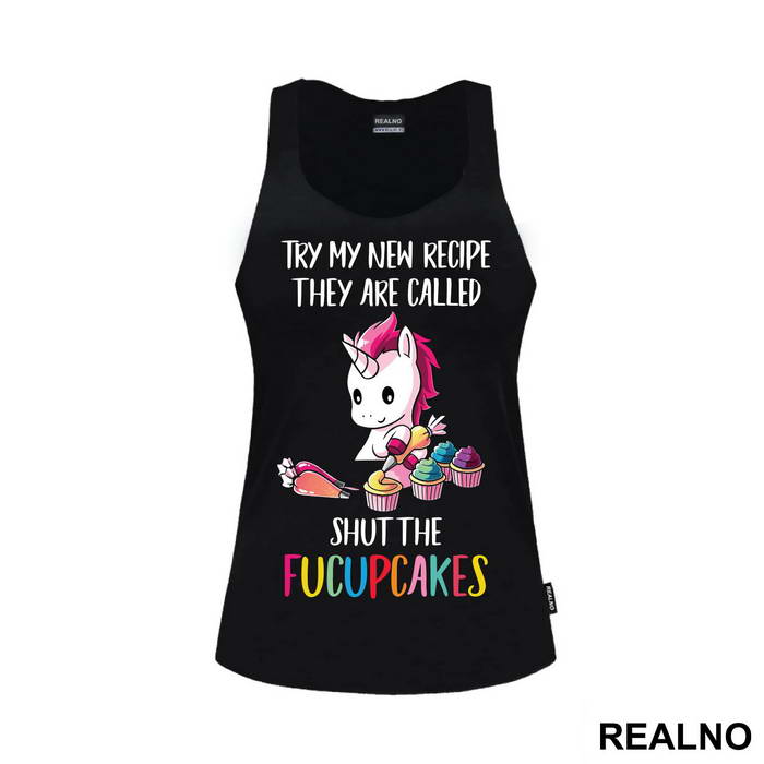 Try My New Recipe They Are Called Shut The FUCUPCAKES - Unicorn - Jednorog
