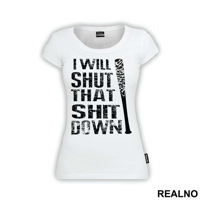 I Will Shut That Shit Down - The Walking Dead