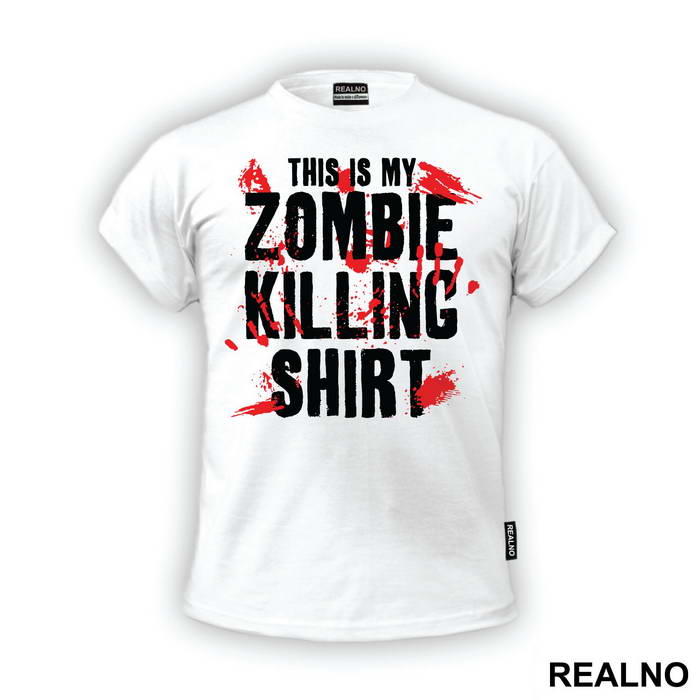 This Is My Zombie Killing Shirt - The Walking Dead