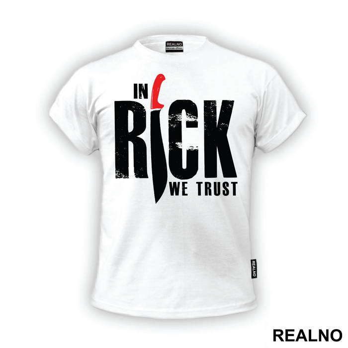 In Rick We Trust - The Walking Dead
