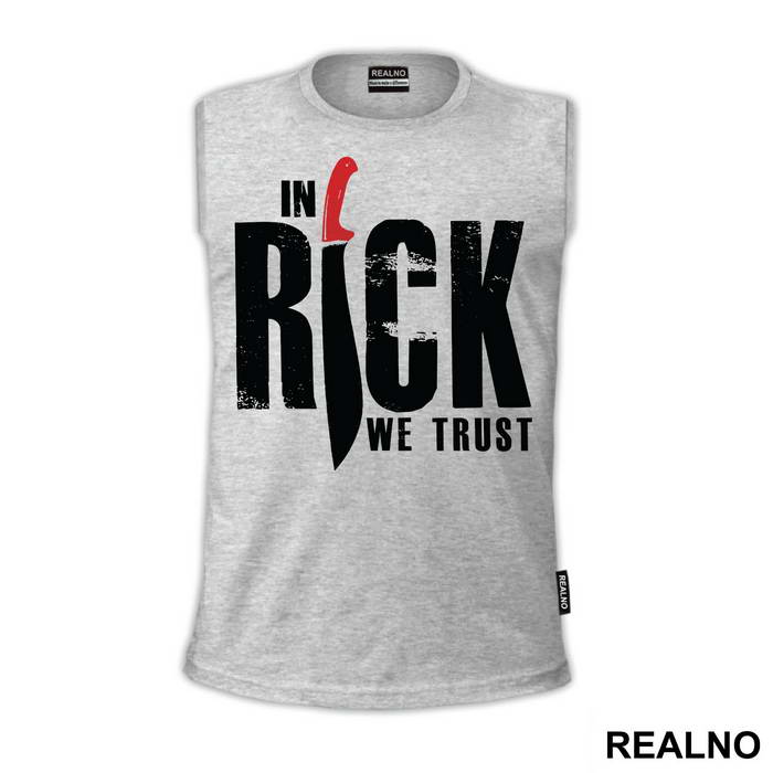 In Rick We Trust - The Walking Dead