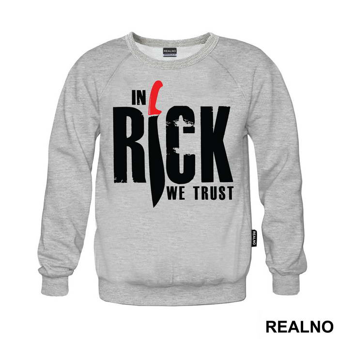 In Rick We Trust - The Walking Dead