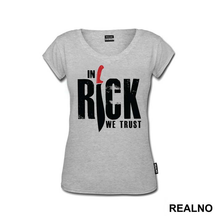 In Rick We Trust - The Walking Dead