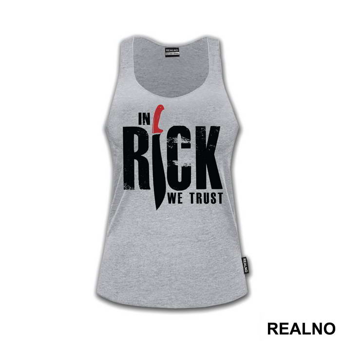 In Rick We Trust - The Walking Dead