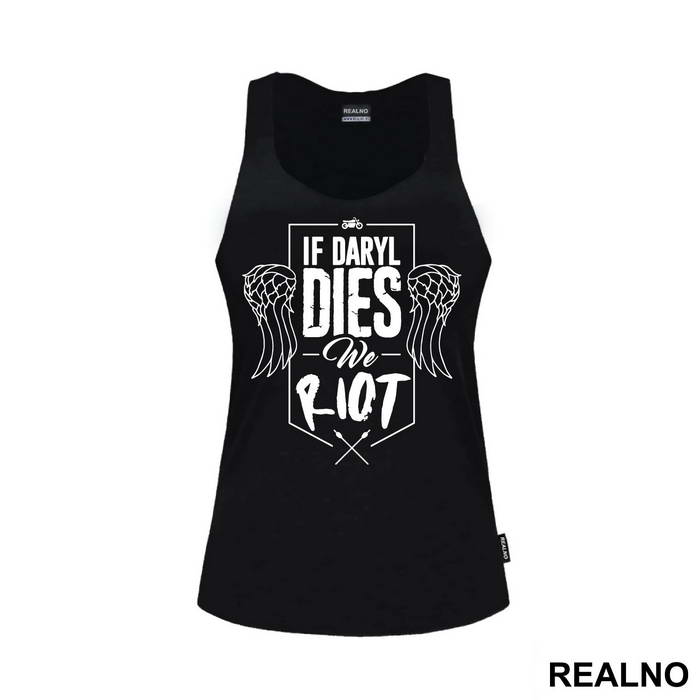 If Daryl Dies We Riot - The Walking Dead