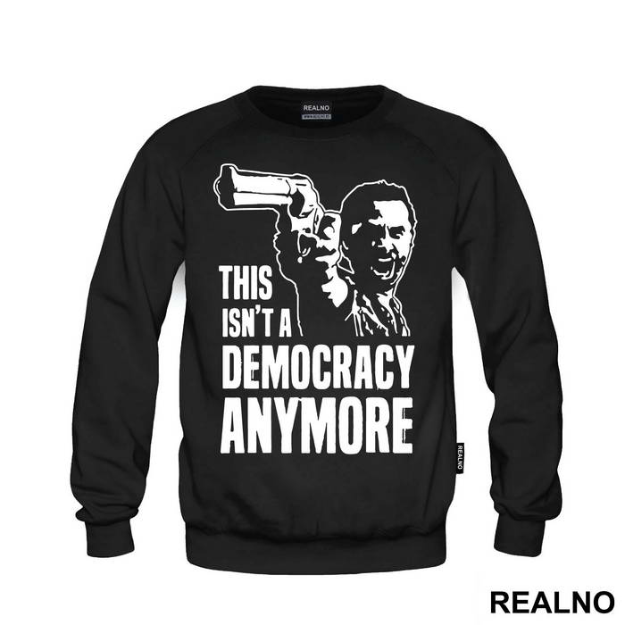 This Isn't A Democracy Anymore Rick With A Gun - The Walking Dead