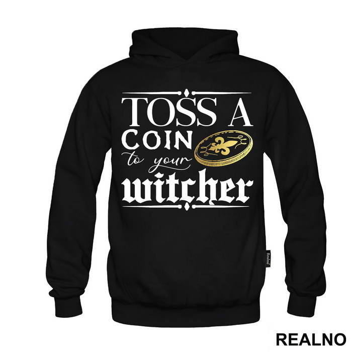 Toss A Coin To Your Witcher - Golden Coin - The Witcher - Majica