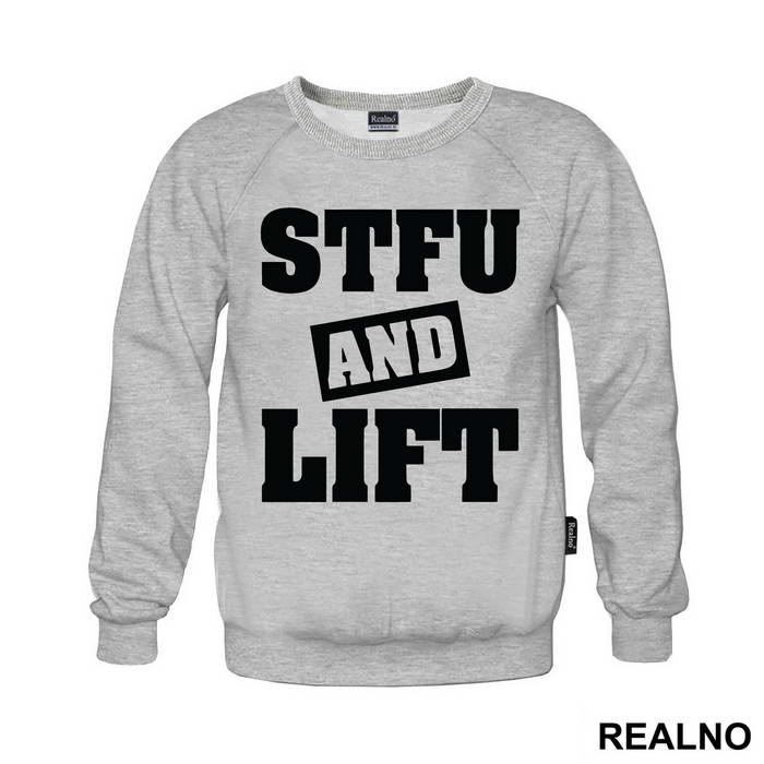 Stfu And Lift - Trening - Majica