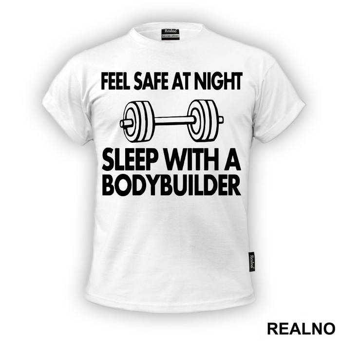 Feel Safe At Night Sleep With A Bodybuilder - Trening - Majica