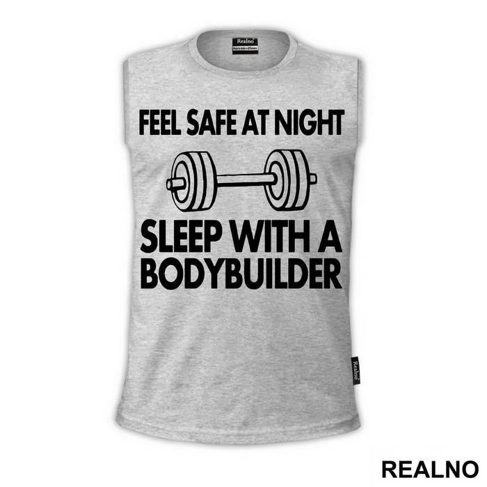 Feel Safe At Night Sleep With A Bodybuilder - Trening - Majica