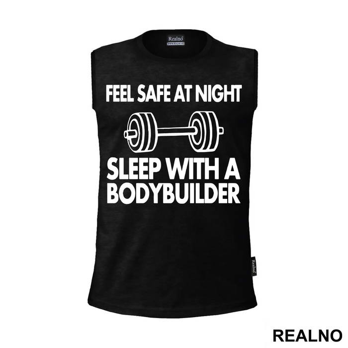 Feel Safe At Night Sleep With A Bodybuilder - Trening - Majica