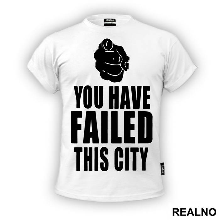 You Have Failed This City - Arrow - Majica