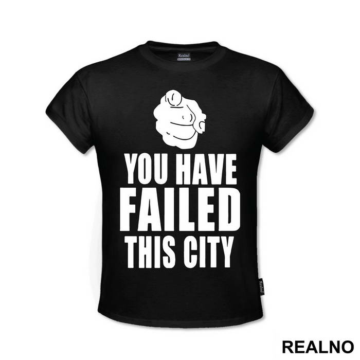 You Have Failed This City - Arrow - Majica