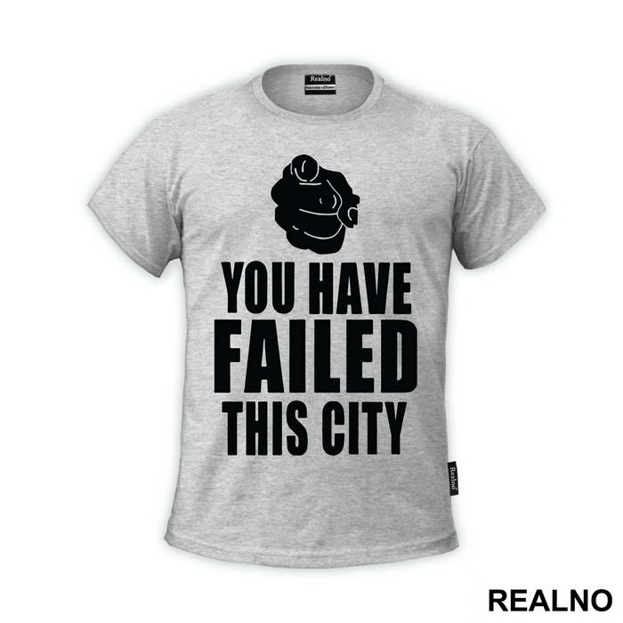 You Have Failed This City - Arrow - Majica
