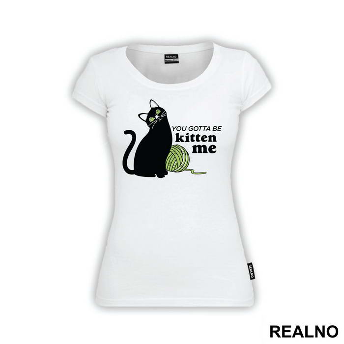 You Gotta Be Kitten Me - Humor
