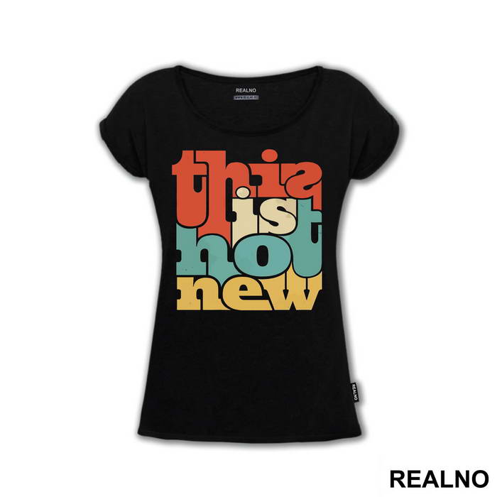This Is Not New - Humor