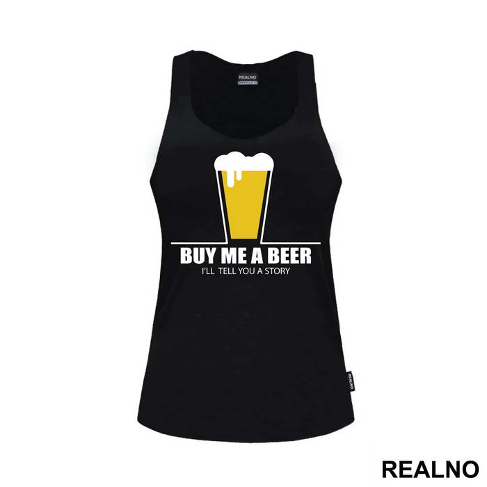 Buy Me A Beer I'll Tell You A Story - Humor