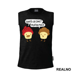 What's Up Cake Muffin Much - Humor