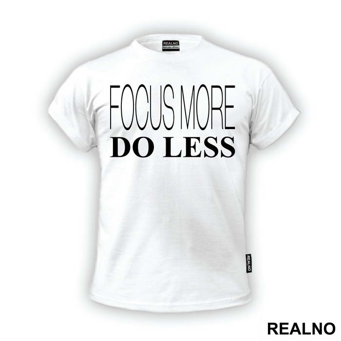 Focus More Do Less - Humor