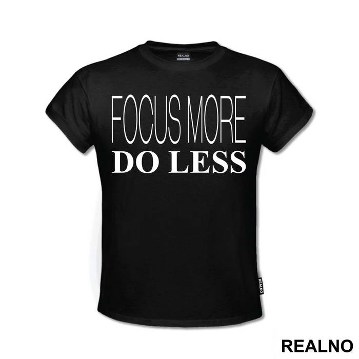 Focus More Do Less - Humor