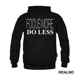 Focus More Do Less - Humor