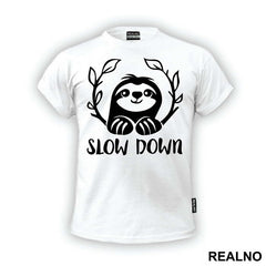Slow Down Sloth - Humor