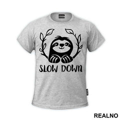 Slow Down Sloth - Humor