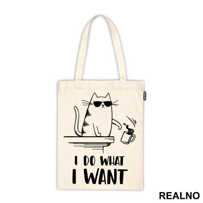 I Do What I Want - Cat With Sunglasses - Humor