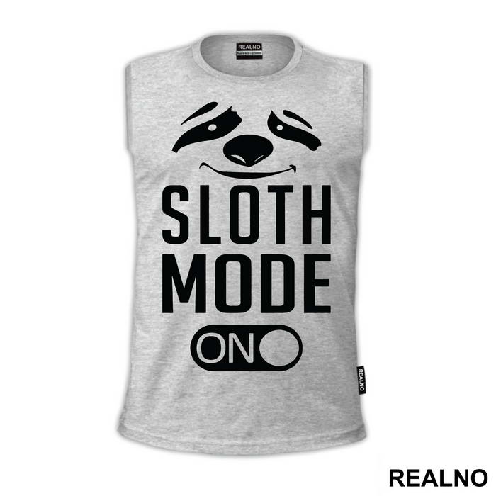 Sloth Mode On - Humor