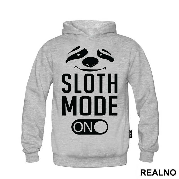 Sloth Mode On - Humor