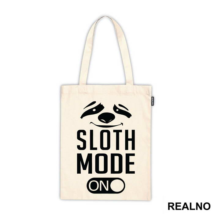 Sloth Mode On - Humor