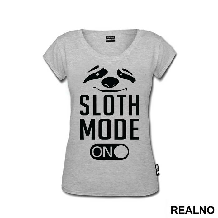 Sloth Mode On - Humor