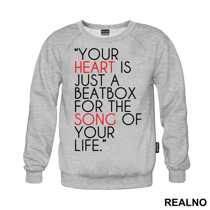 Your Heart Is Just A Beatbox For The Song Of Your Life - Humor