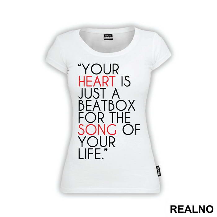 Your Heart Is Just A Beatbox For The Song Of Your Life - Humor