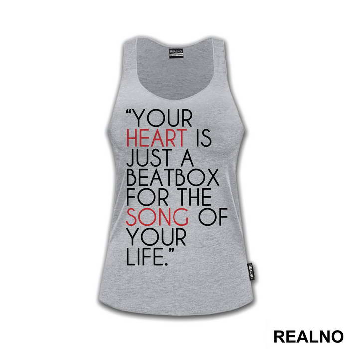 Your Heart Is Just A Beatbox For The Song Of Your Life - Humor