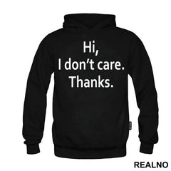 Hi, I Don't Care. Thanks - Humor