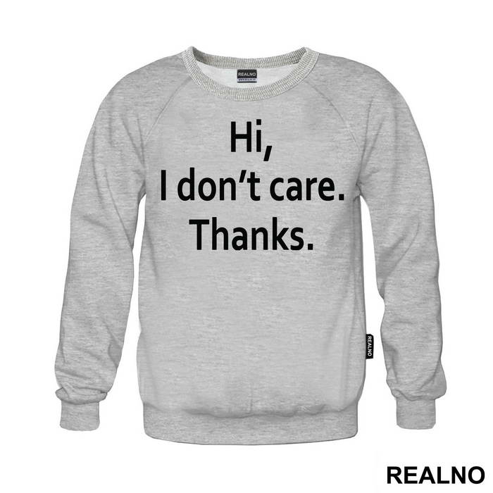 Hi, I Don't Care. Thanks - Humor